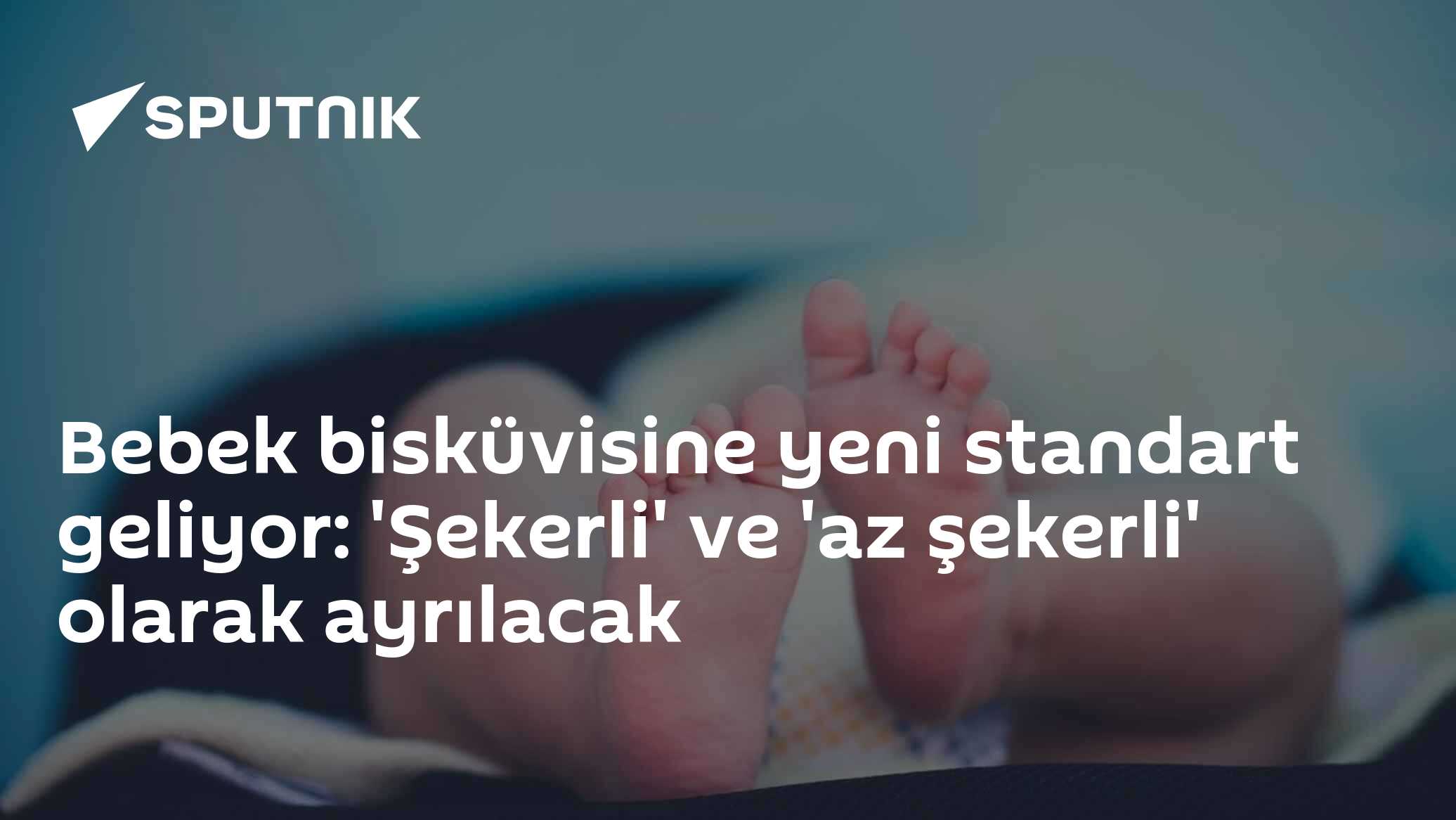Bebek bisküvisine yeni standart geliyor: 'Şekerli' ve 'az şekerli' olarak ayrılacak