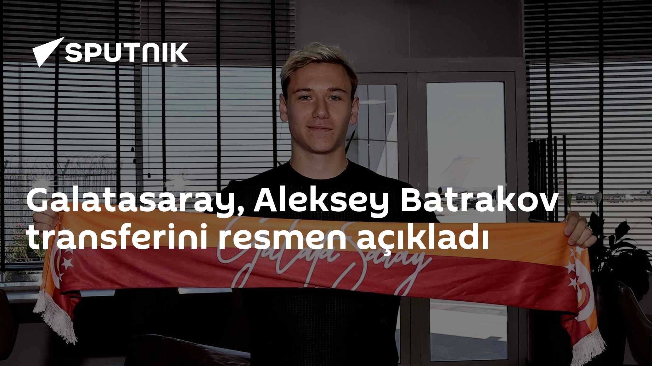 Galatasaray, Aleksey Batrakov transferini resmen açıkladı