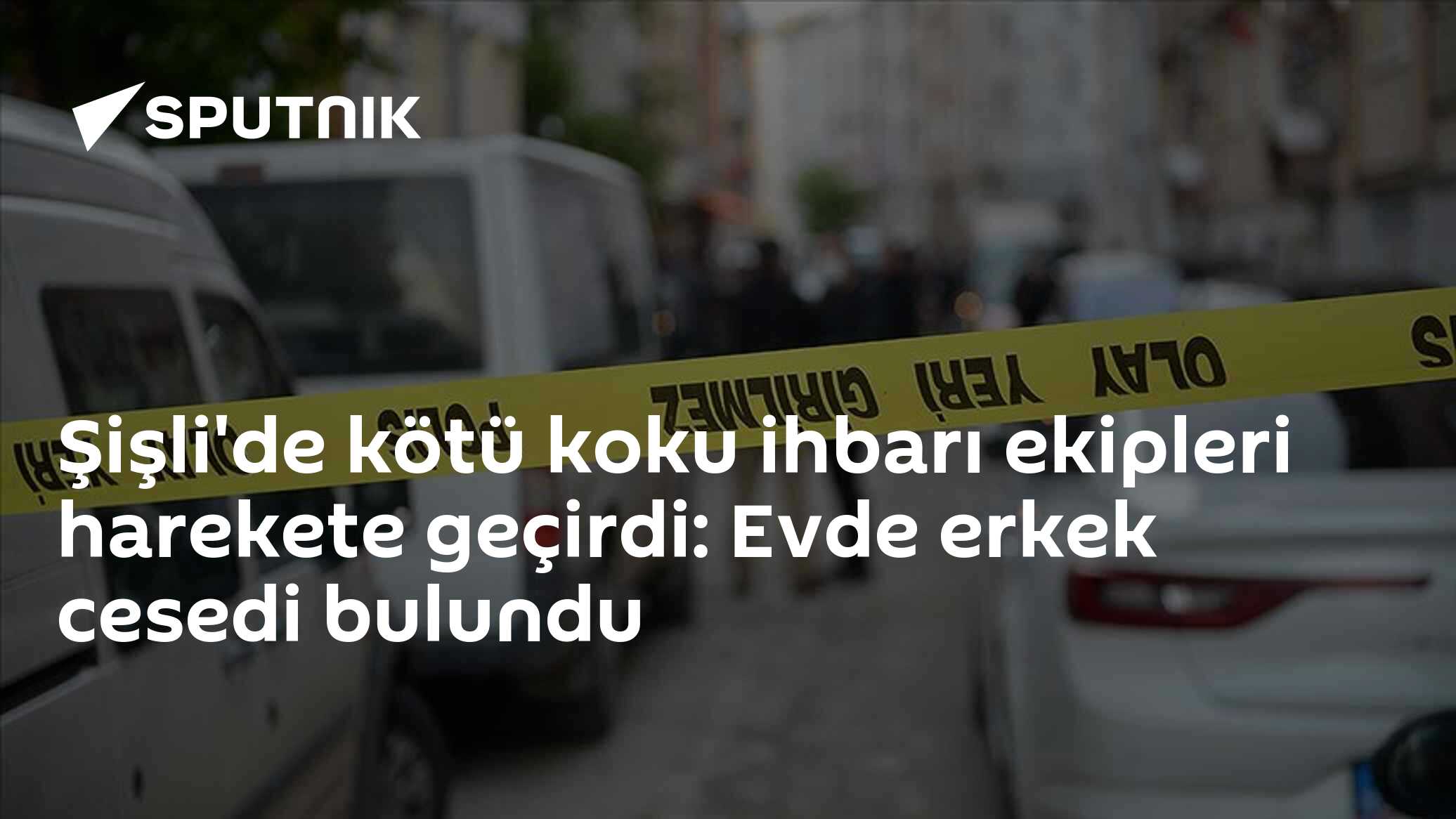 Şişli'de kötü koku ihbarı ekipleri harekete geçirdi: Evde erkek cesedi bulundu