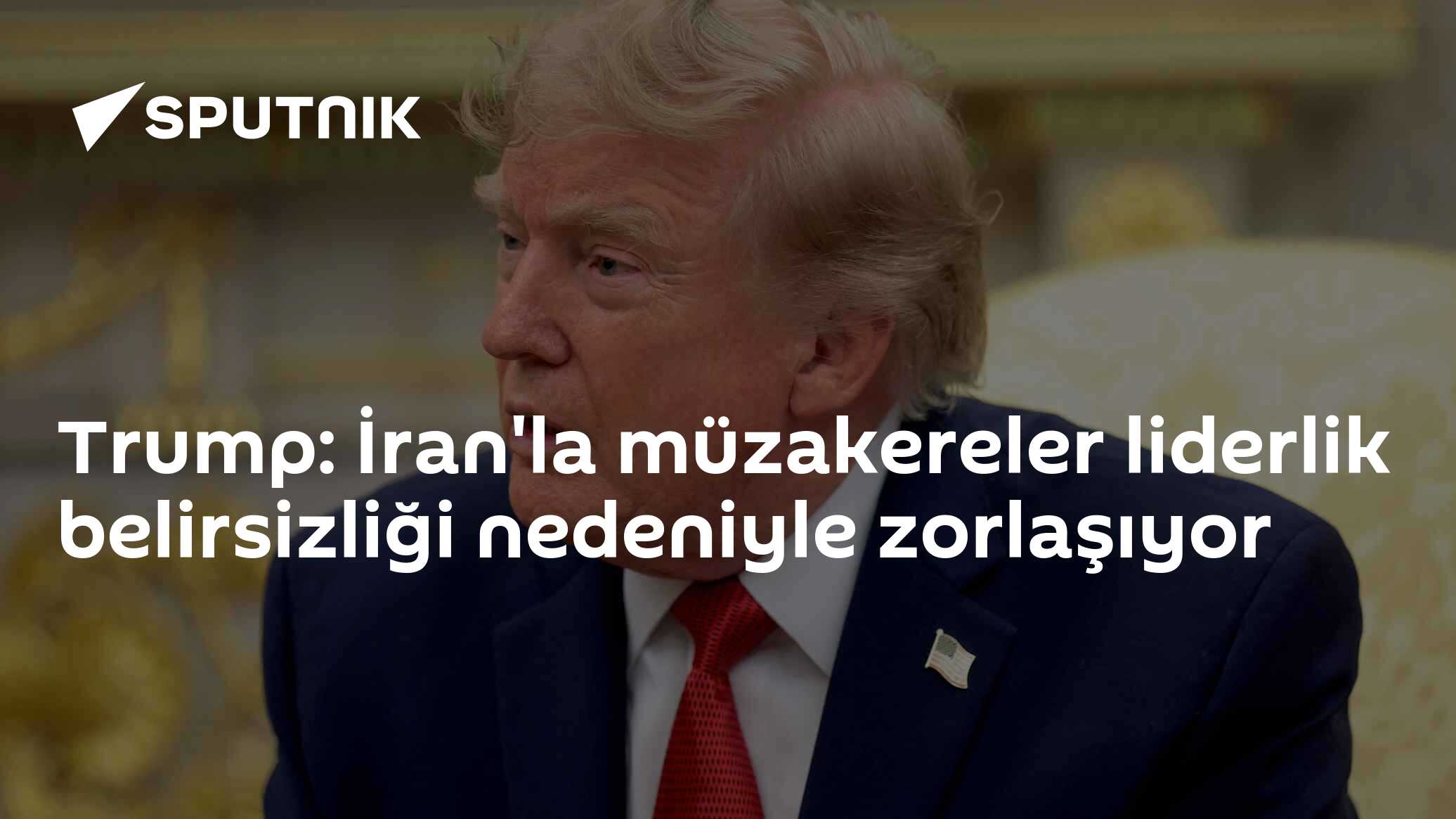 Trump: İran'la müzakereler liderlik belirsizliği nedeniyle zorlaşıyor