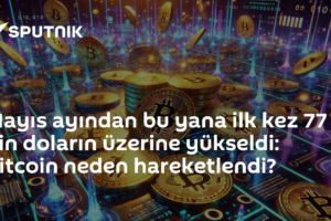 Mayıs ayından bu yana ilk kez 77 bin doların üzerine yükseldi: Bitcoin neden hareketlendi?