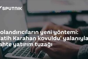 Dolandırıcıların yeni yöntemi: 'Fatih Karahan kovuldu' yalanıyla sahte yatırım tuzağı