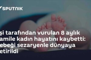 Eşi tarafından vurulan 8 aylık hamile kadın hayatını kaybetti: Bebeği sezaryenle dünyaya getirildi