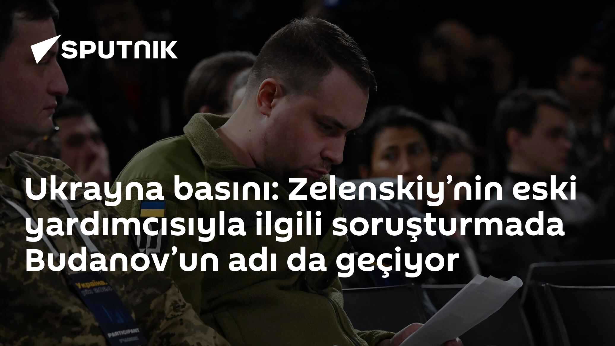 Ukrayna basını: Zelenskiy’nin eski yardımcısıyla ilgili soruşturmada Budanov’un adı da geçiyor