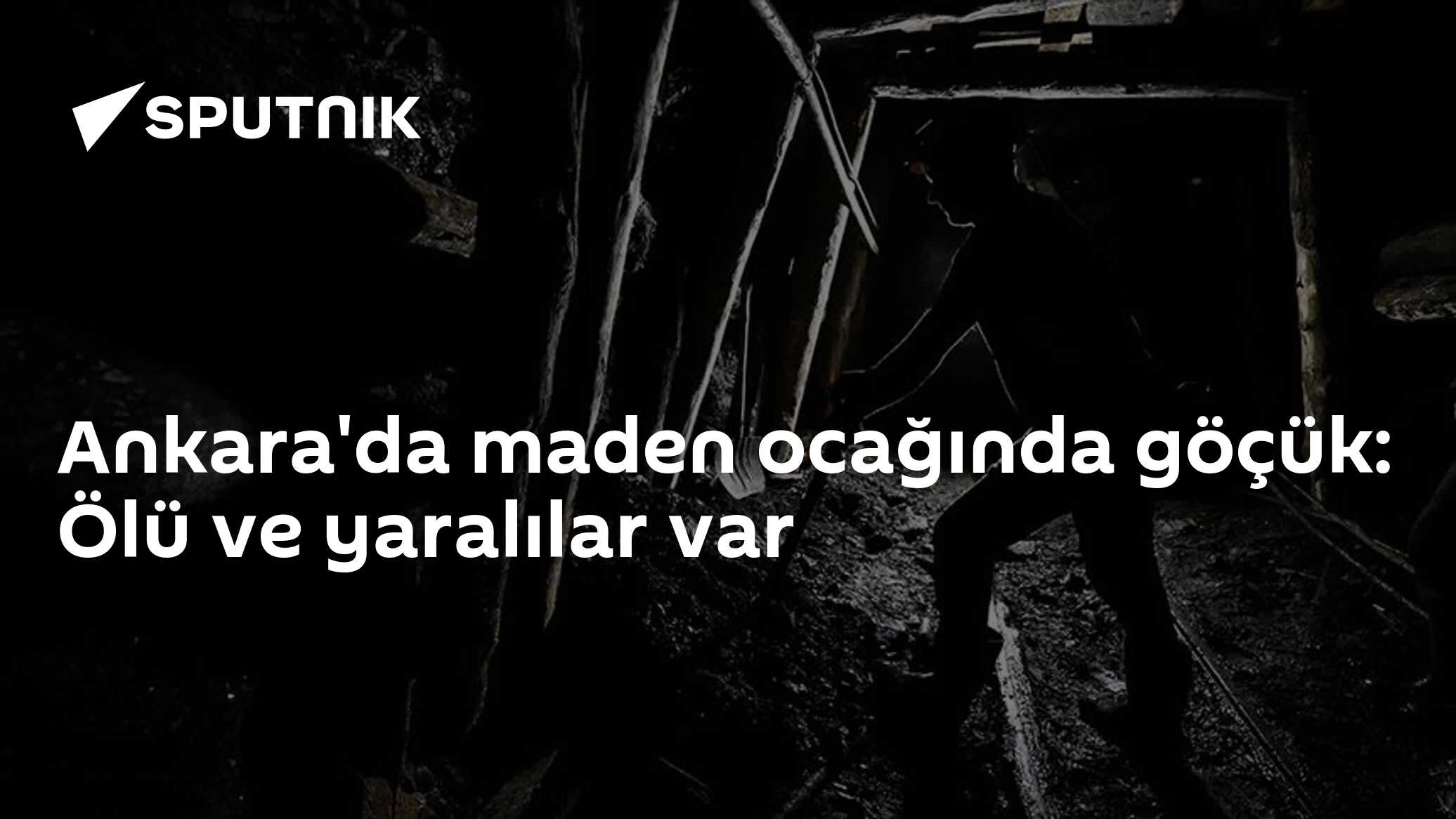 Ankara'da maden ocağında göçük: Ölü ve yaralılar var
