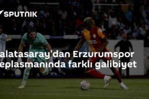 Galatasaray'dan Erzurumspor deplasmanında farklı galibiyet