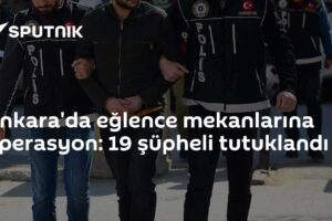 Ankara'da eğlence mekanlarına operasyon: 19 şüpheli tutuklandı