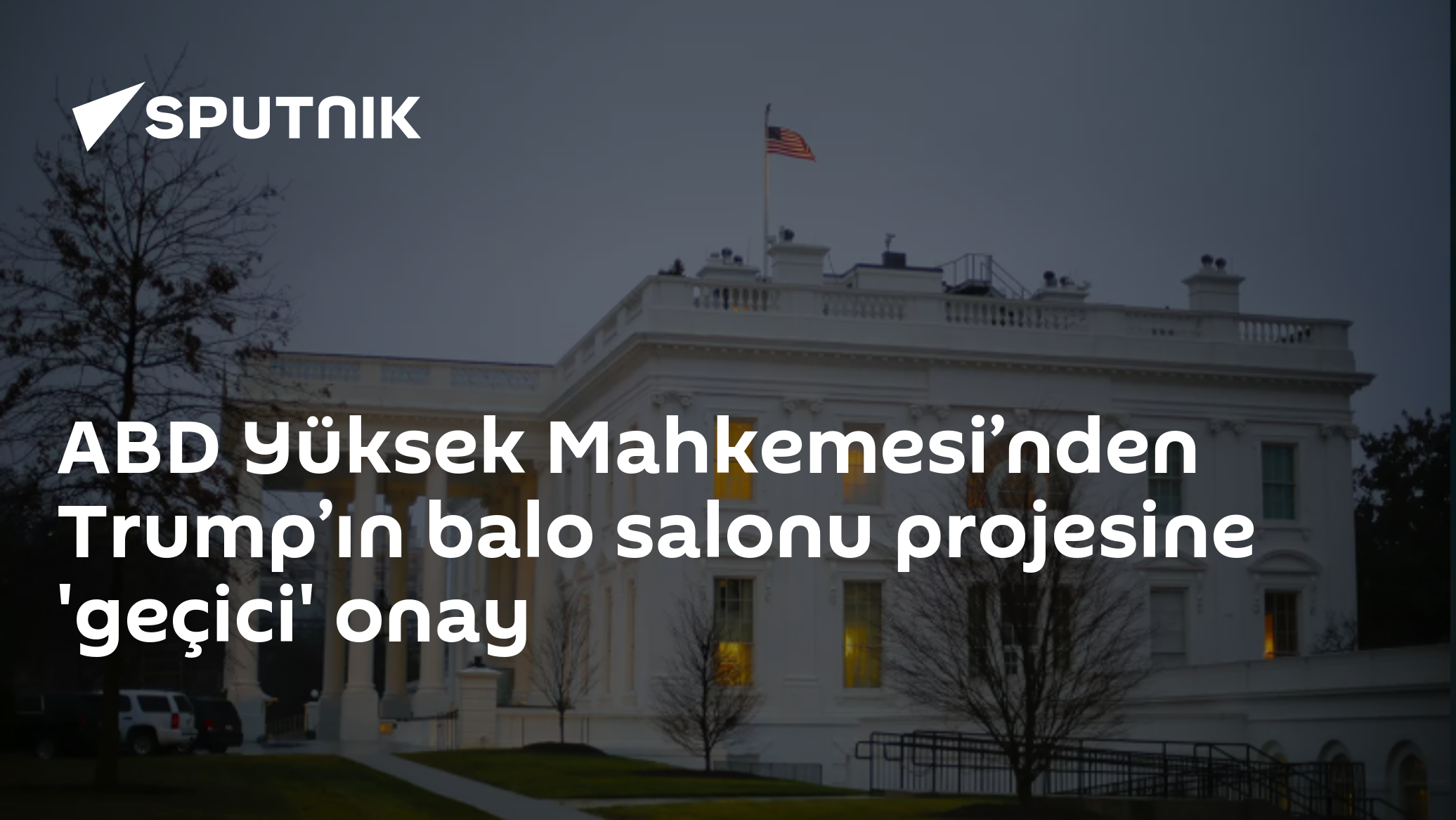 ABD Yüksek Mahkemesi’nden Trump’ın balo salonu projesine 'geçici' onay