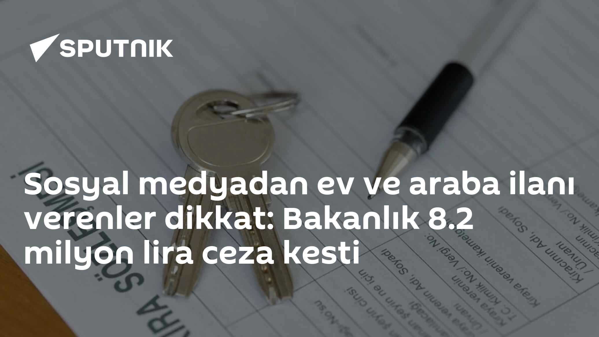 Sosyal medyadan ev ve araba ilanı verenler dikkat: Bakanlık 8.2 milyon lira ceza kesti