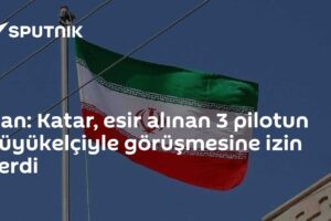 İran: Katar, esir alınan 3 pilotun büyükelçiyle görüşmesine izin verdi