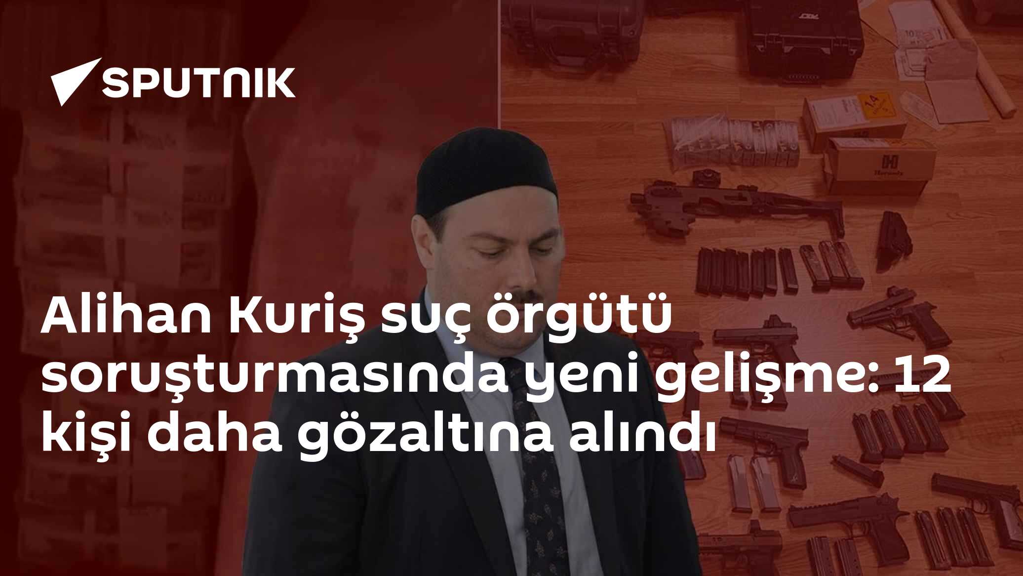 Alihan Kuriş suç örgütü soruşturmasında yeni gelişme: 12 kişi daha gözaltına alındı