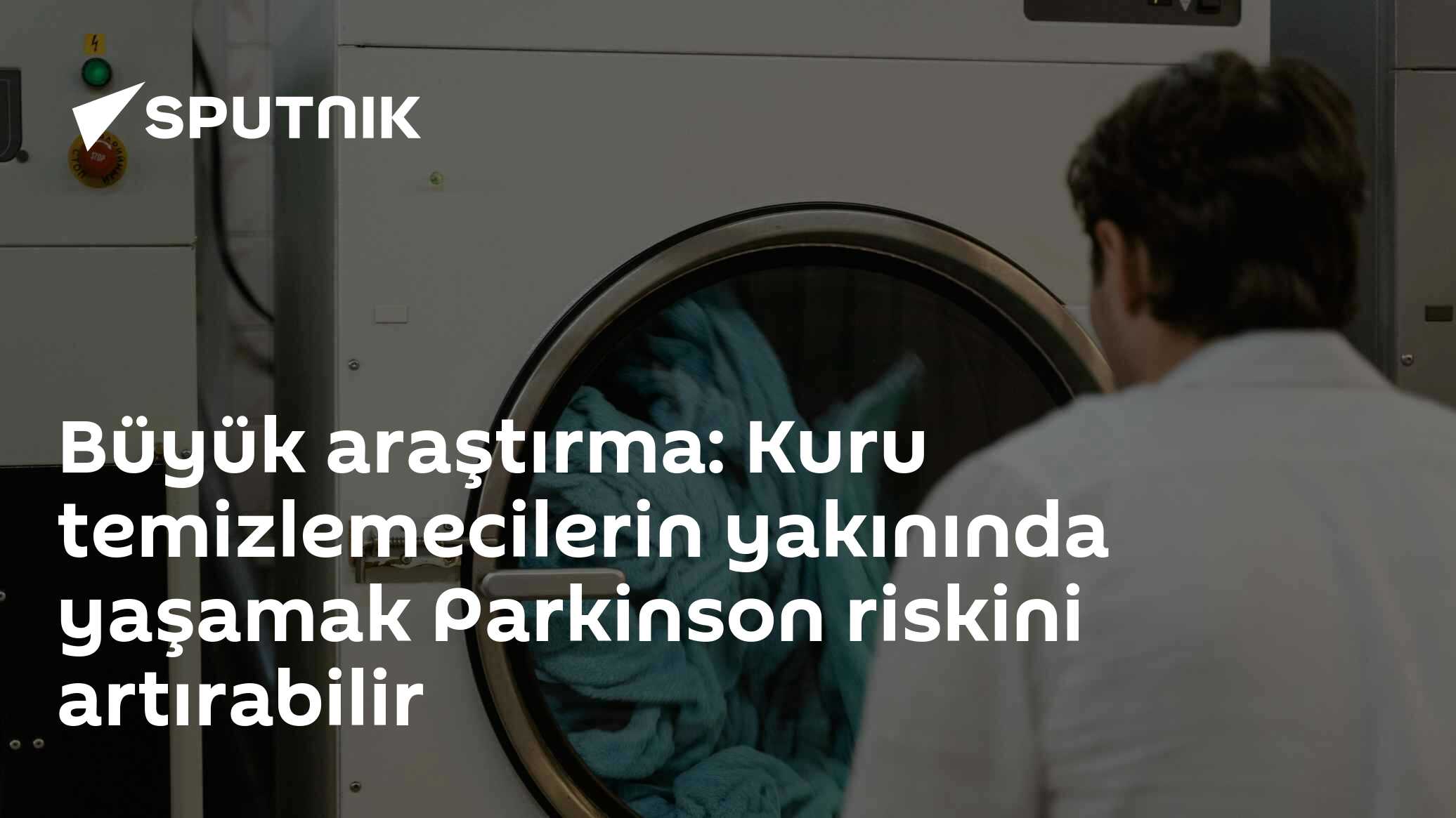 Büyük araştırma: Kuru temizlemecilerin yakınında yaşamak Parkinson riskini artırabilir