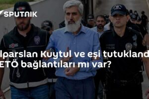 Alparslan Kuytul ve eşi tutuklandı: FETÖ bağlantıları mı var?