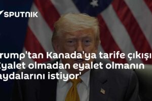 Trump'tan Kanada'ya tarife çıkışı: 'Eyalet olmadan eyalet olmanın faydalarını istiyor'