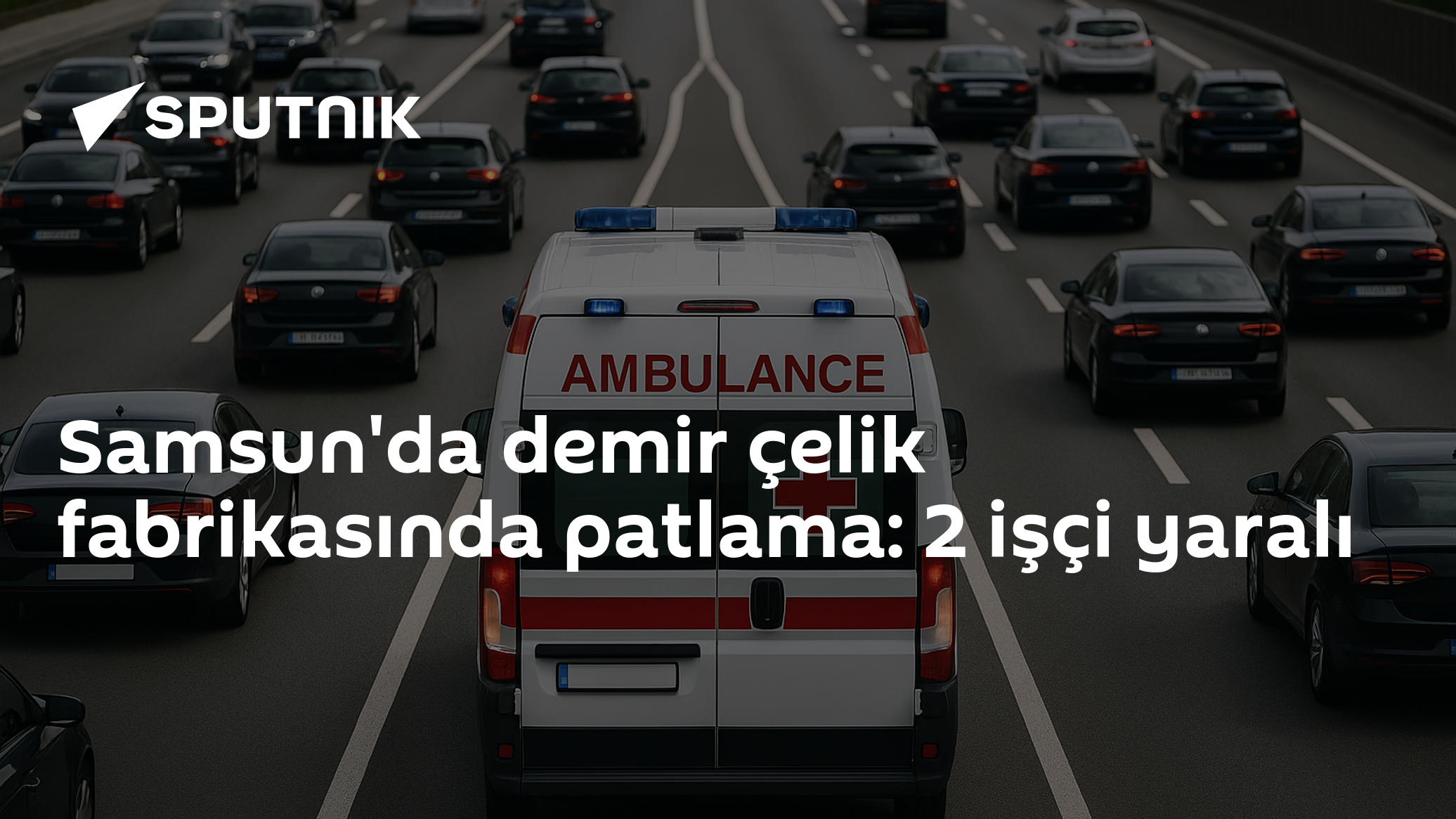 Samsun'da demir çelik fabrikasında patlama: 2 işçi yaralı
