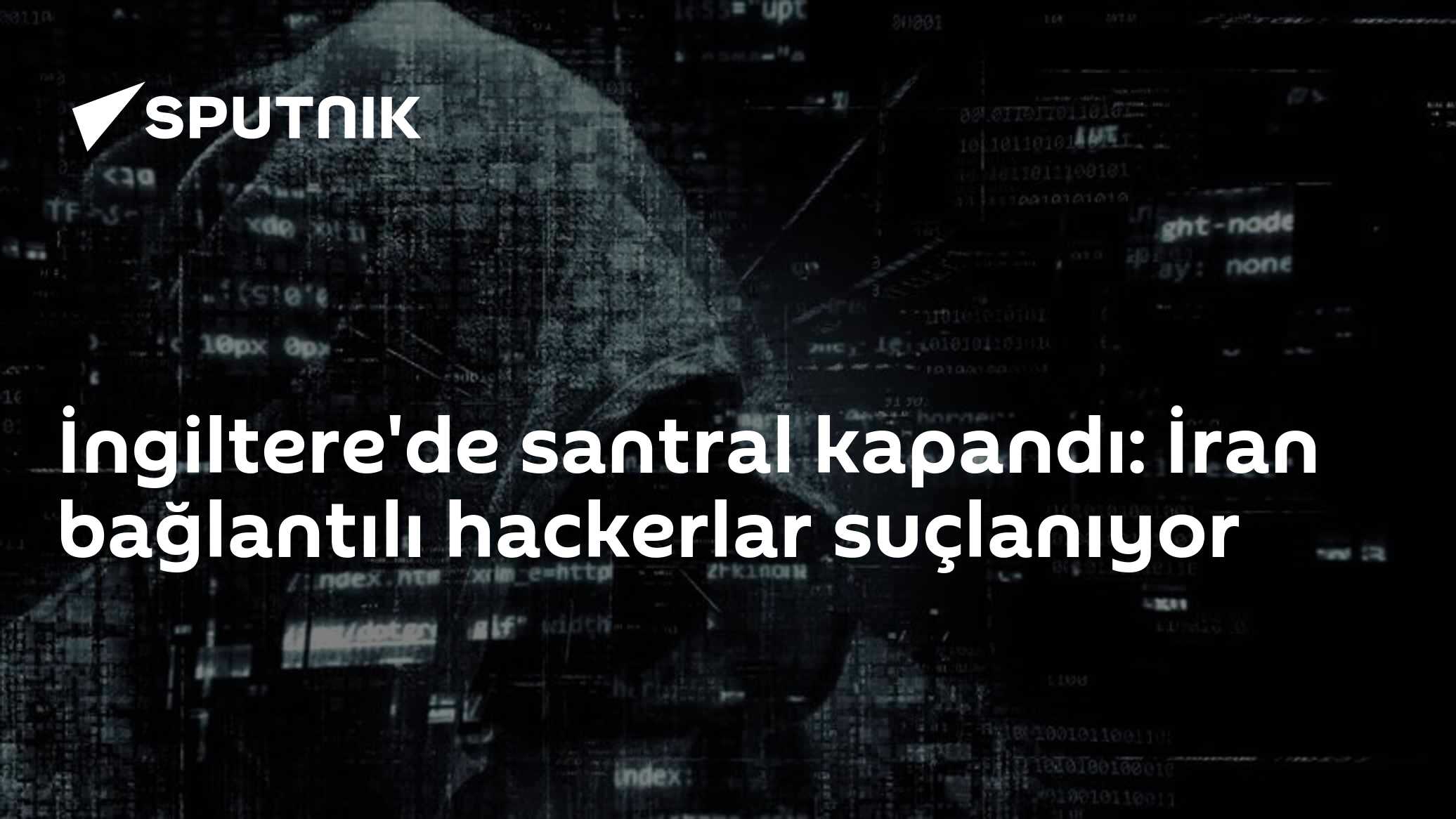 İngiltere'de santral kapandı: İran bağlantılı hackerlar suçlanıyor