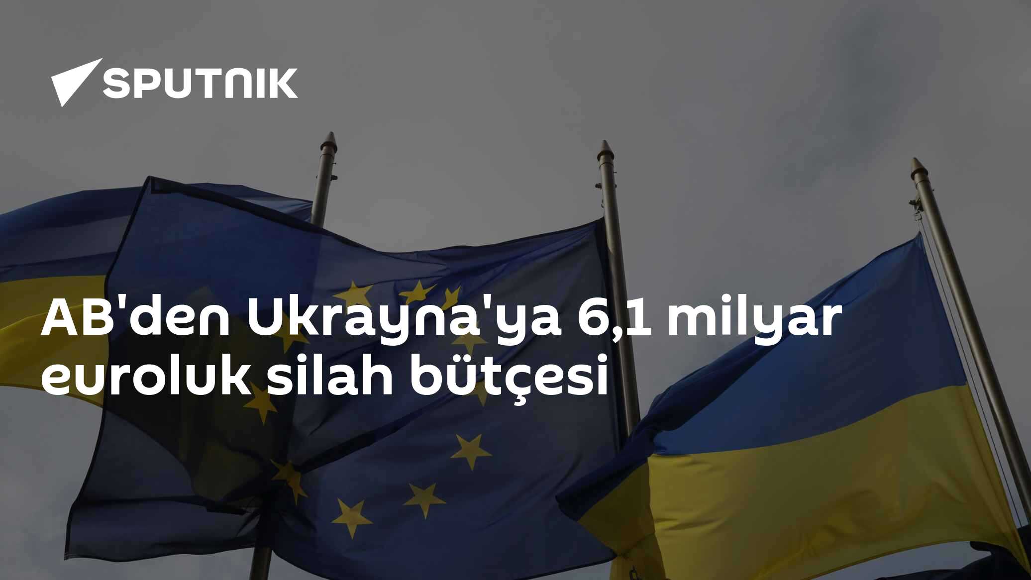 AB'den Ukrayna'ya 6,1 milyar euroluk silah bütçesi