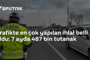 Trafikte en çok yapılan ihlal belli oldu: 7 ayda 487 bin tutanak