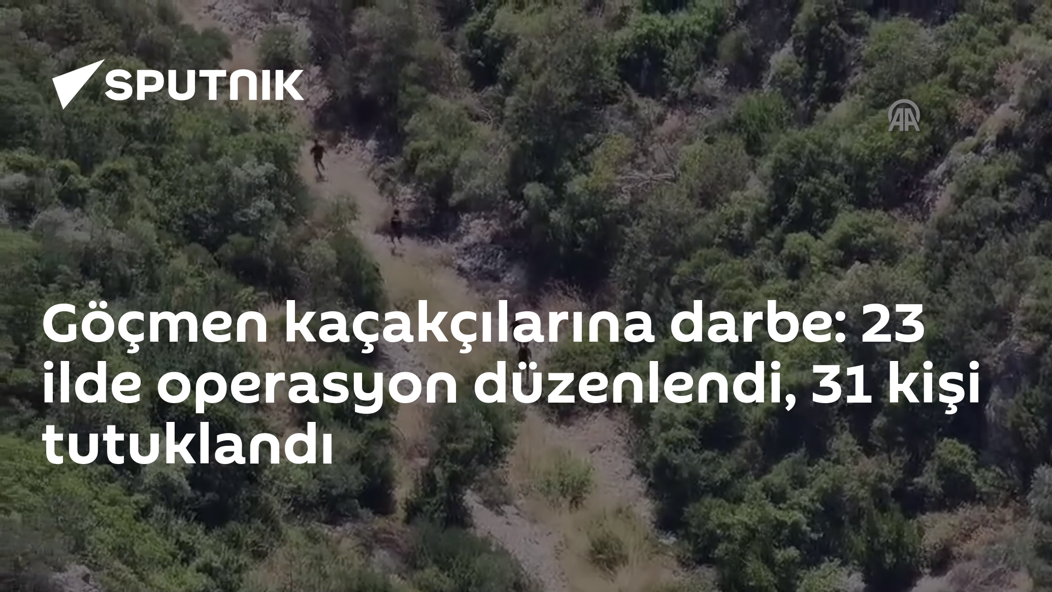 Göçmen kaçakçılarına darbe: 23 ilde operasyon düzenlendi, 31 kişi tutuklandı