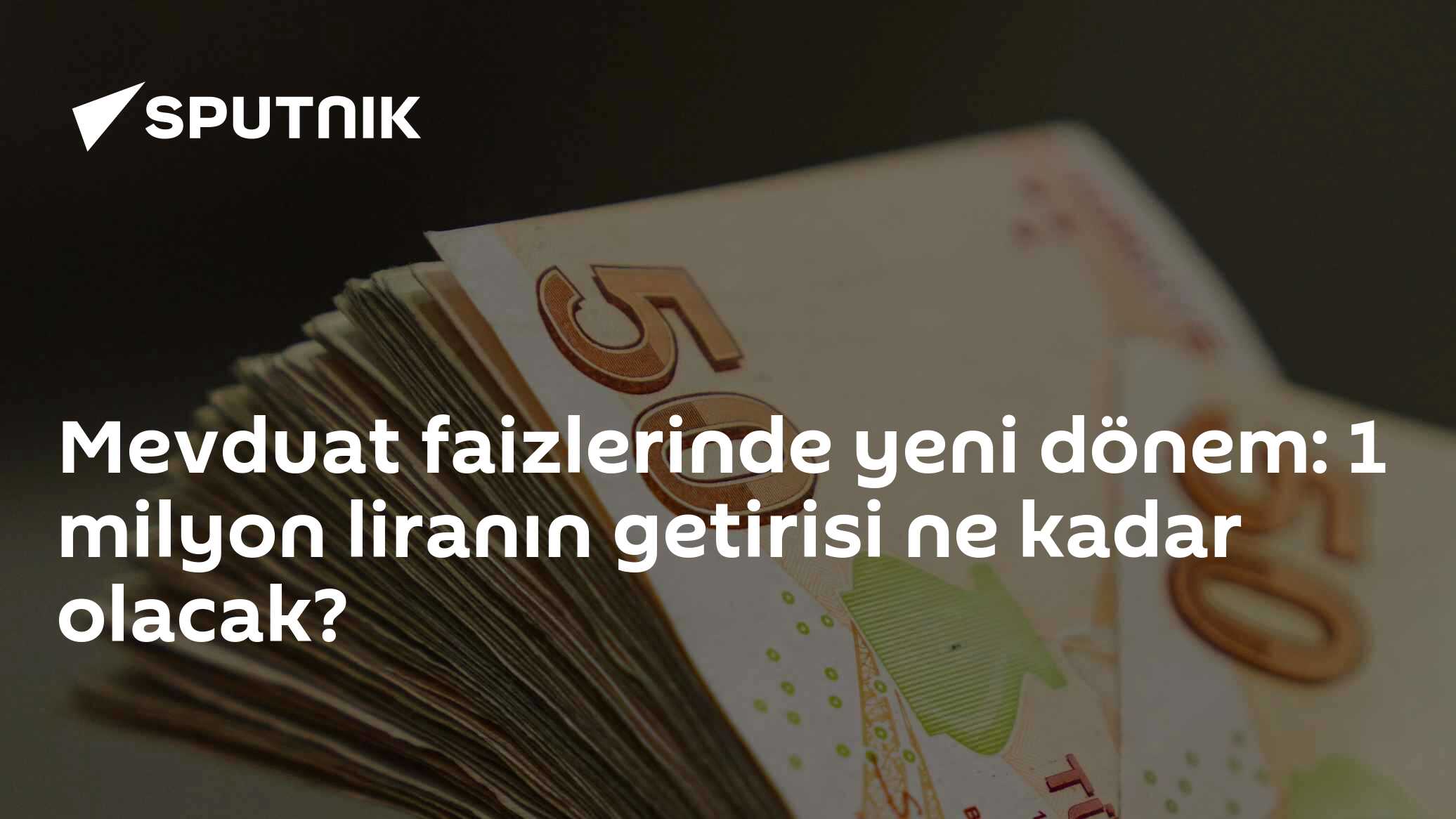 Mevduat faizlerinde yeni dönem: 1 milyon liranın getirisi ne kadar olacak?