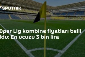 Süper Lig kombine fiyatları belli oldu: En ucuzu 3 bin lira