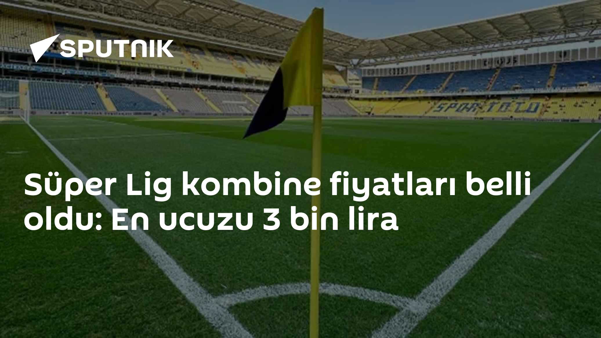 Süper Lig kombine fiyatları belli oldu: En ucuzu 3 bin lira