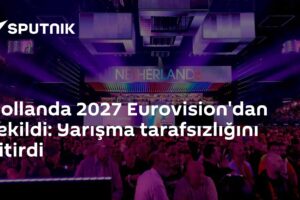 Hollanda 2027 Eurovision'dan çekildi: Yarışma tarafsızlığını yitirdi