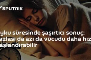 Uyku süresinde şaşırtıcı sonuç: Fazlası da azı da vücudu daha hızlı yaşlandırabilir