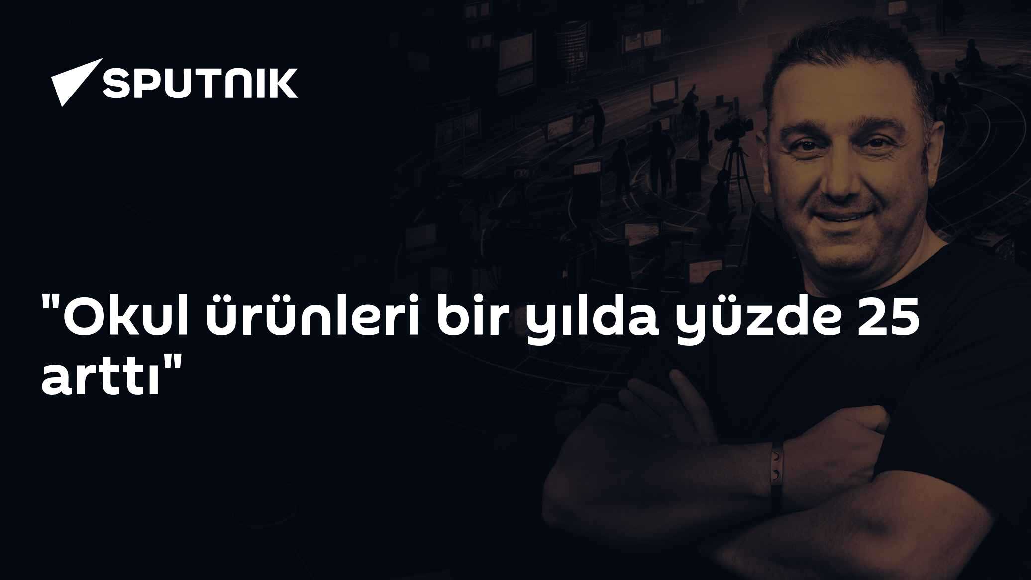 "Okul ürünleri bir yılda yüzde 25 arttı"