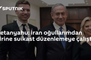 Netanyahu: İran oğullarımdan birine suikast düzenlemeye çalıştı