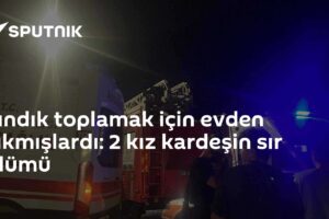 Fındık toplamak için evden çıkmışlardı: 2 kız kardeşin sır ölümü