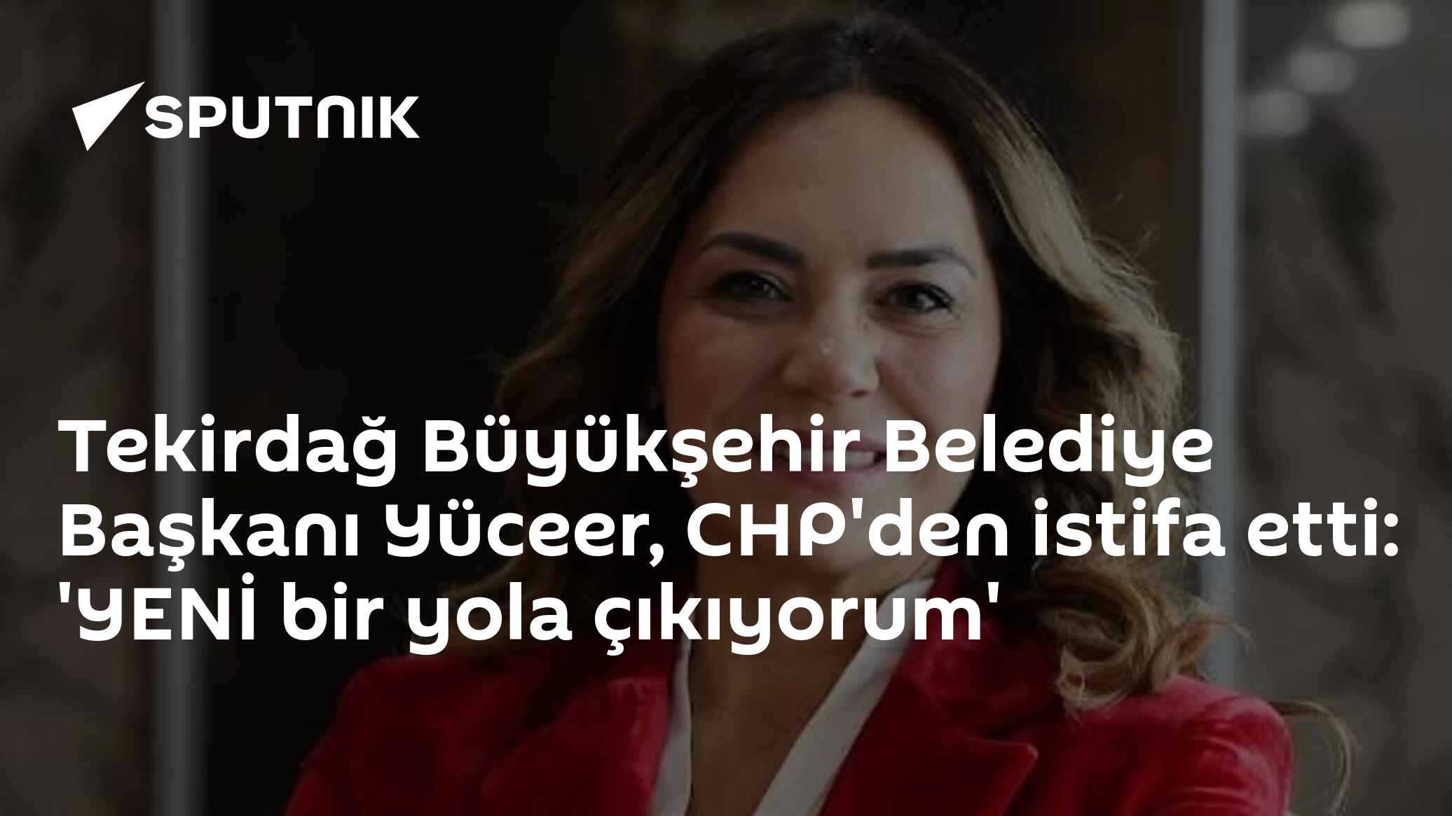 Tekirdağ Büyükşehir Belediye Başkanı Yüceer, CHP'den istifa etti: 'YENİ bir yola çıkıyorum'
