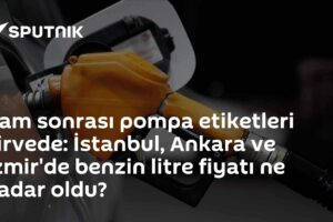 Zam sonrası pompa etiketleri zirvede: İstanbul, Ankara ve İzmir'de benzin litre fiyatı ne kadar oldu?