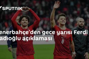 Fenerbahçe'den gece yarısı Ferdi Kadıoğlu açıklaması