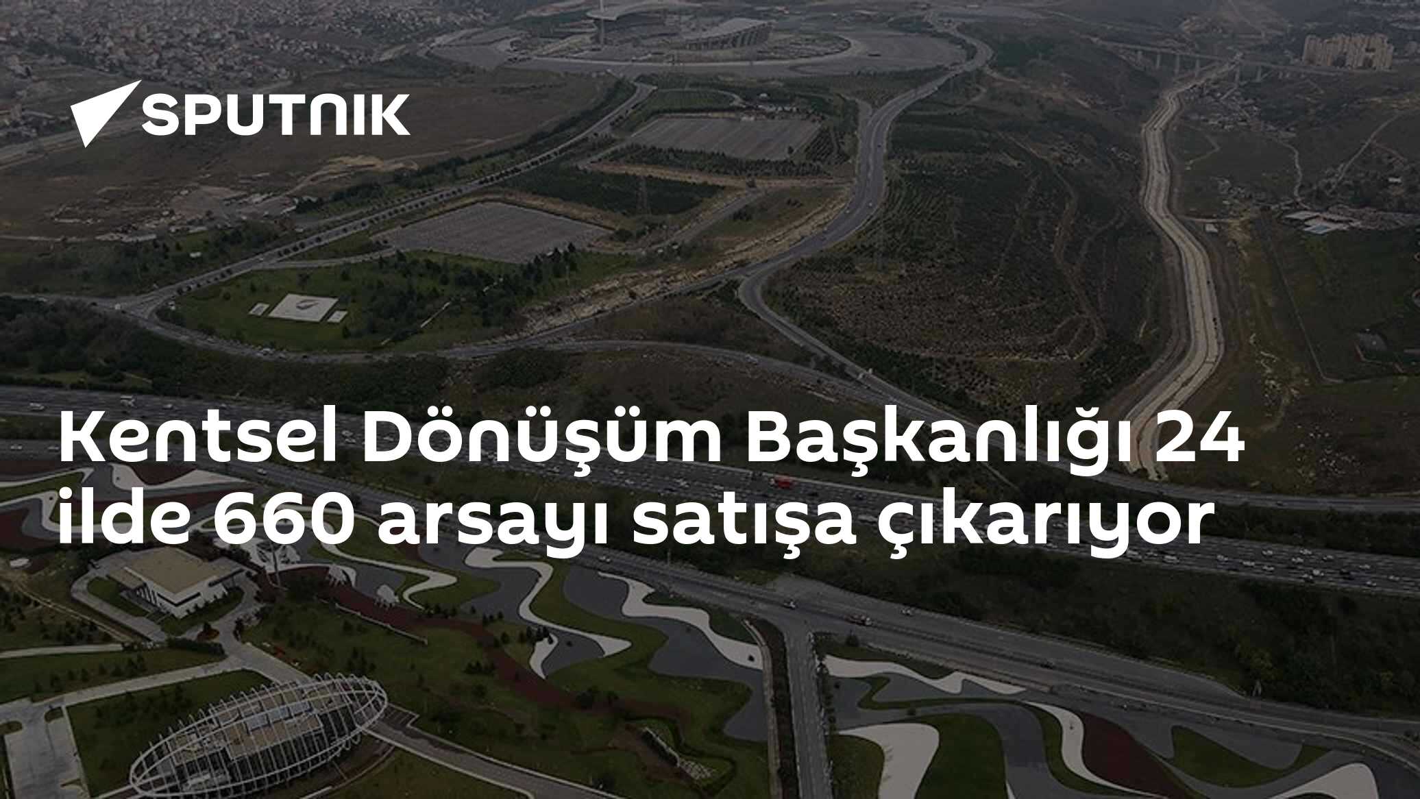 Kentsel Dönüşüm Başkanlığı 24 ilde 660 arsayı satışa çıkarıyor
