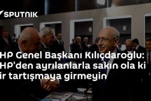 CHP Genel Başkanı Kılıçdaroğlu: CHP'den ayrılanlarla sakın ola ki bir tartışmaya girmeyin