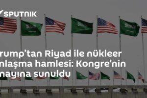 Trump’tan Riyad ile nükleer anlaşma hamlesi: Kongre’nin onayına sunuldu