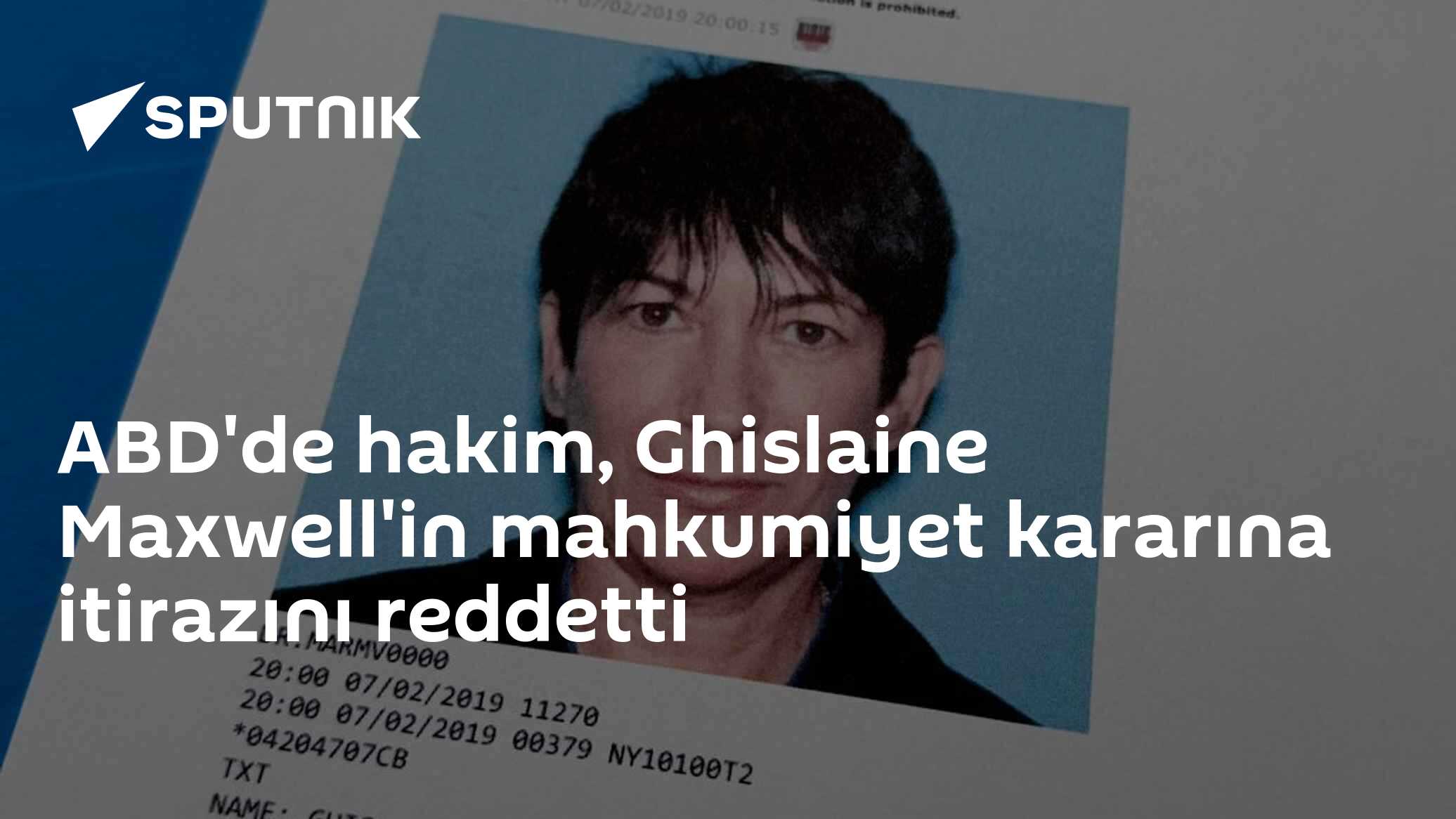 ABD'de hakim, Ghislaine Maxwell'in mahkumiyet kararına itirazını reddetti