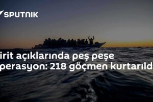 Girit açıklarında peş peşe operasyon: 218 göçmen kurtarıldı