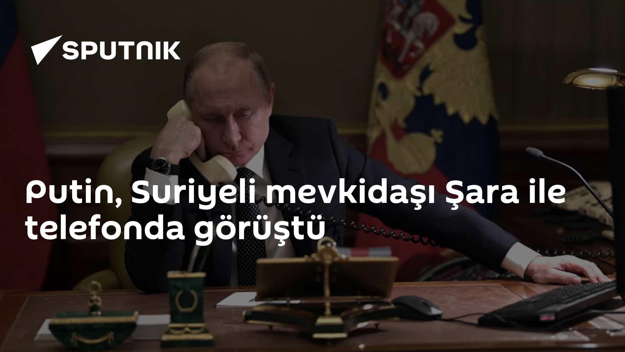 Putin, Suriyeli mevkidaşı Şara ile telefonda görüştü