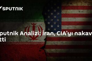 Sputnik Analizi: İran, CIA'yı nakavt etti