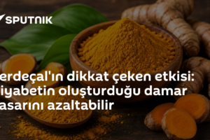 Zerdeçal'ın dikkat çeken etkisi: Diyabetin oluşturduğu damar hasarını azaltabilir