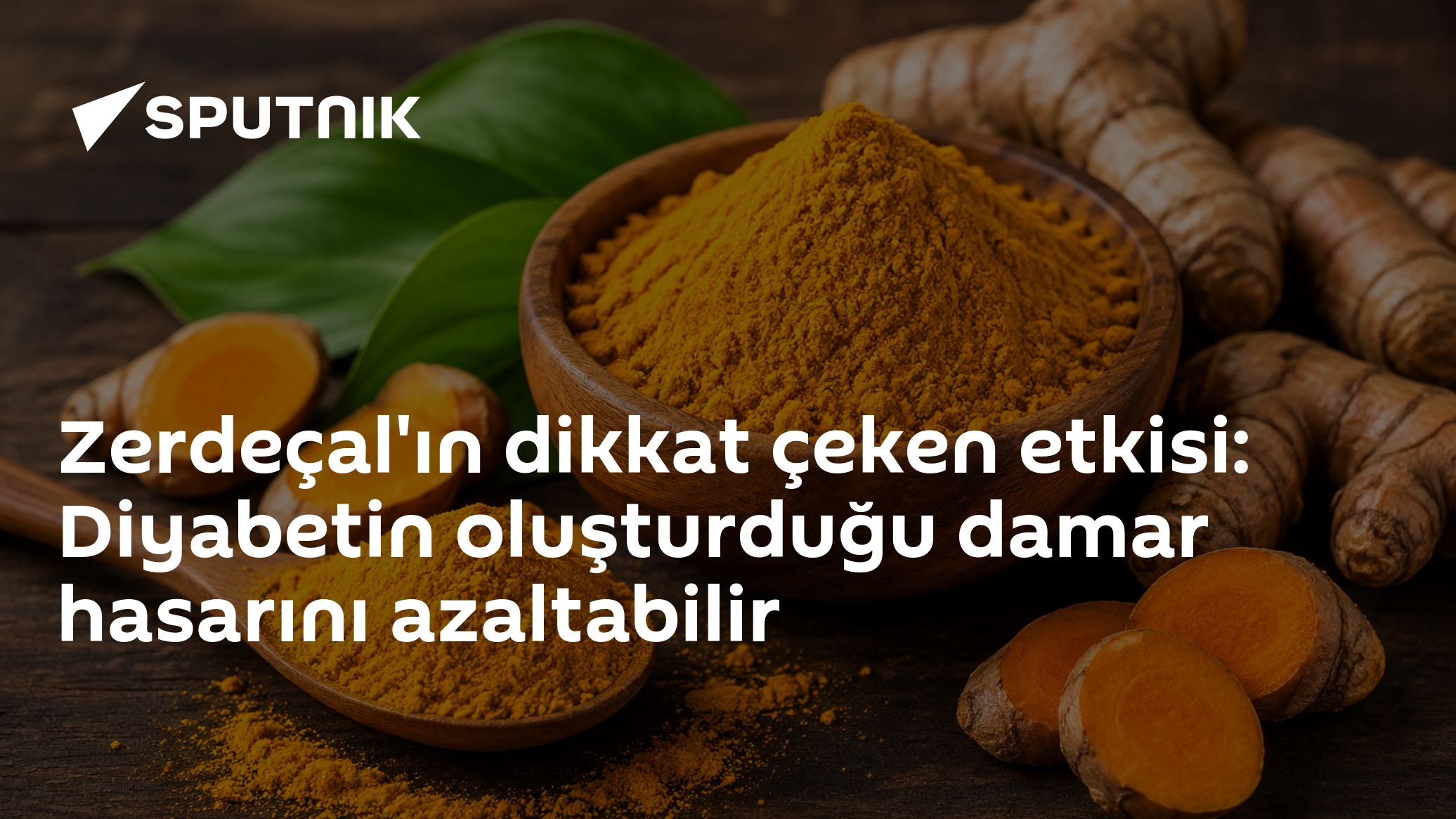 Zerdeçal'ın dikkat çeken etkisi: Diyabetin oluşturduğu damar hasarını azaltabilir