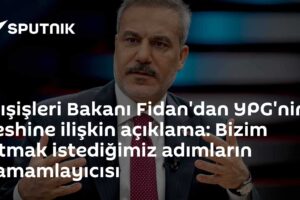 Dışişleri Bakanı Fidan'dan YPG'nin feshine ilişkin açıklama: Bizim atmak istediğimiz adımların tamamlayıcısı