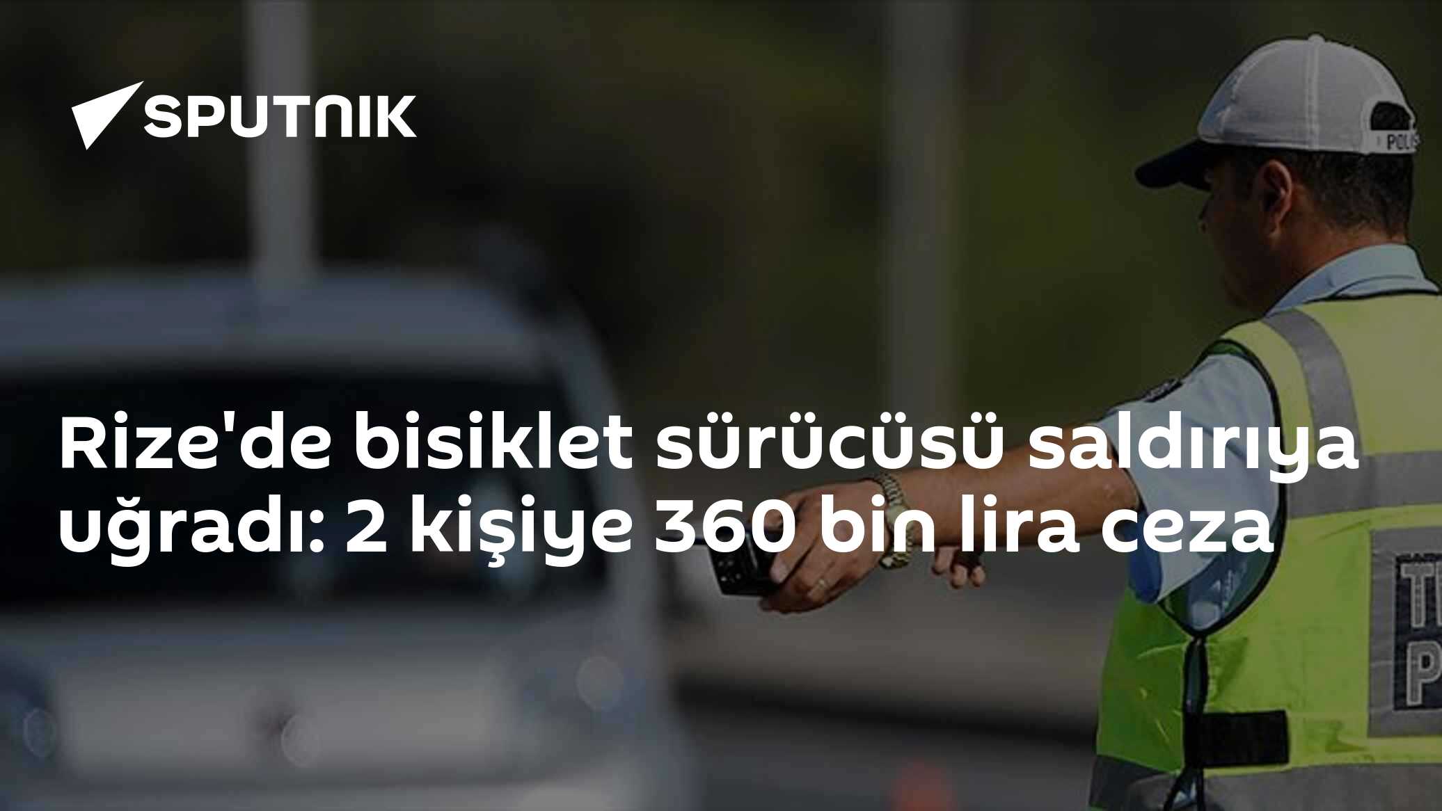 Rize'de bisiklet sürücüsü saldırıya uğradı: 2 kişiye 360 bin lira ceza