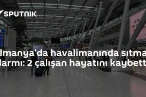 Almanya'da havalimanında sıtma alarmı: 2 çalışan hayatını kaybetti