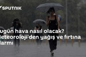 Bugün hava nasıl olacak? Meteoroloji'den yağış ve fırtına alarmı