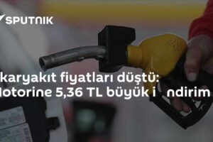Akaryakıt fiyatları düştü: Motorine 5,36 TL büyük i̇ndirim