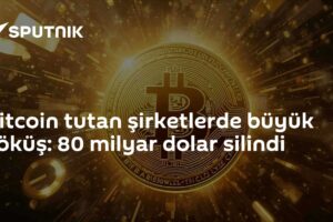 Bitcoin tutan şirketlerde büyük çöküş: 80 milyar dolar silindi