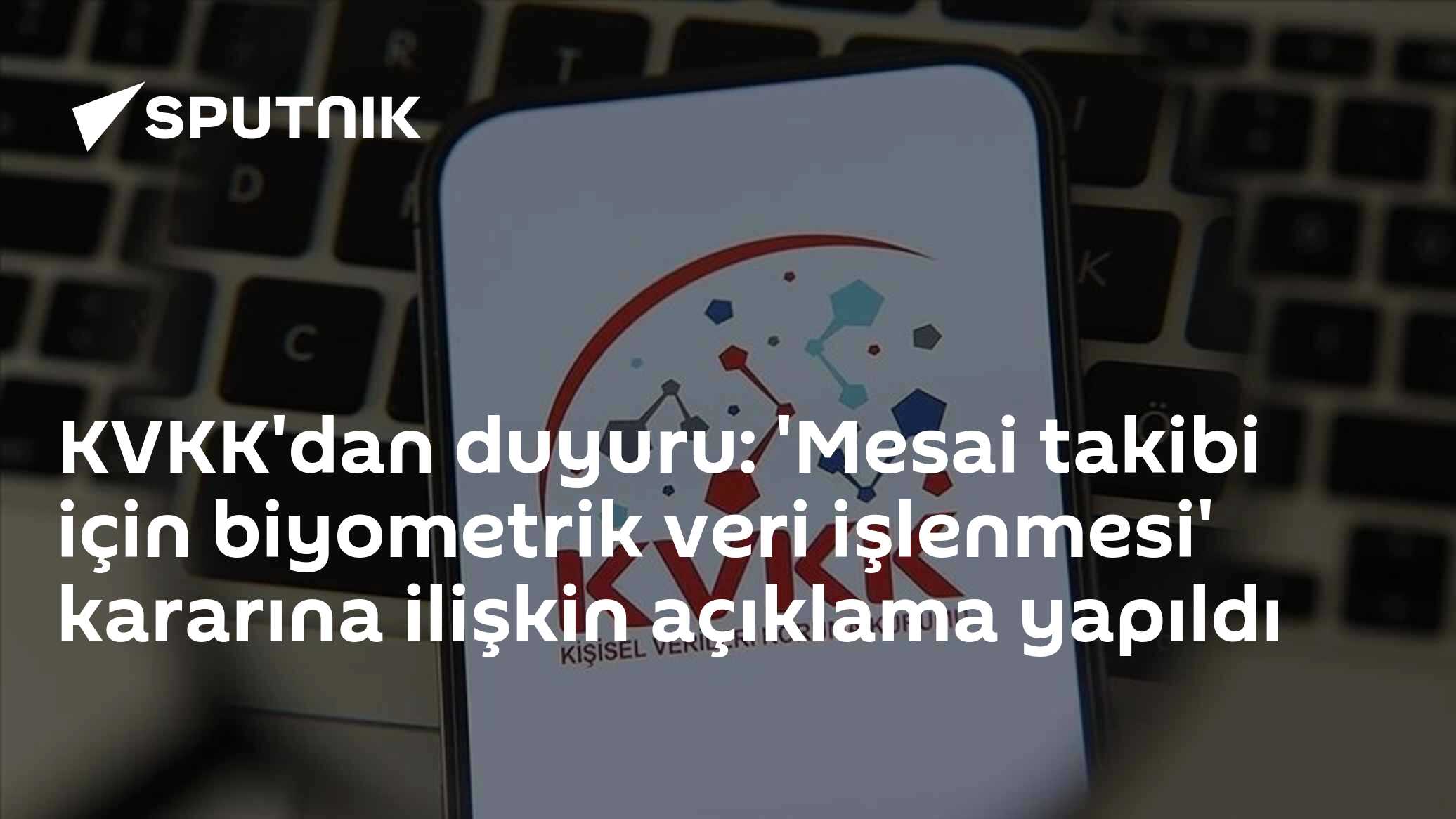KVKK'dan duyuru: 'Mesai takibi için biyometrik veri işlenmesi' kararına ilişkin açıklama yapıldı